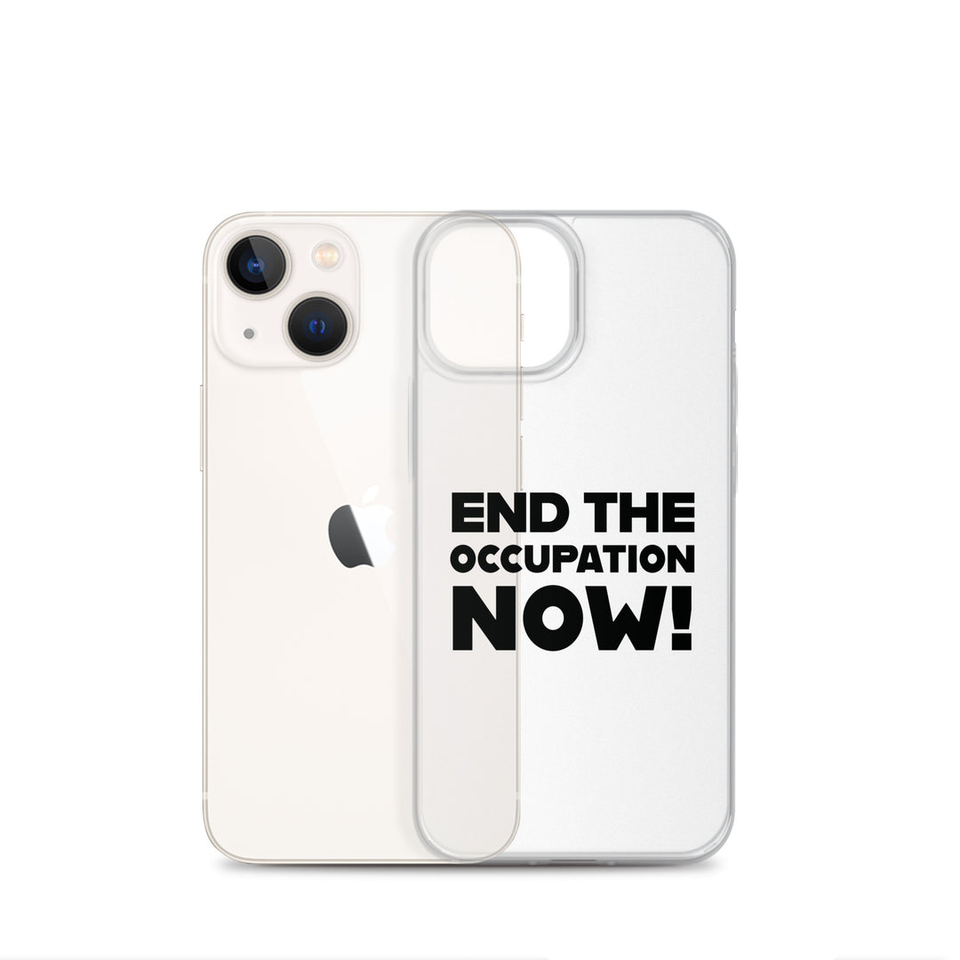 End the Occupation Now! - Clear Case for iPhone®, iPhone iPhone 13 Mini Case With Phone