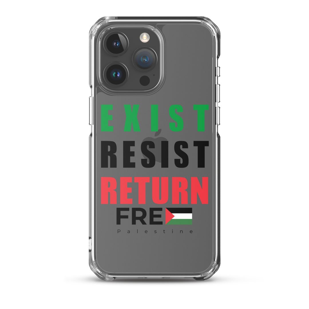 Exist. Resist. Return. - Clear Case for iPhone®, iPhone iPhone 15 Pro Max Case On Phone