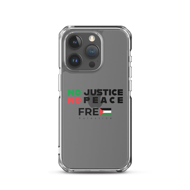 No Justice No Peace - Clear Case for iPhone®, iPhone iPhone 15 Pro Case On Phone