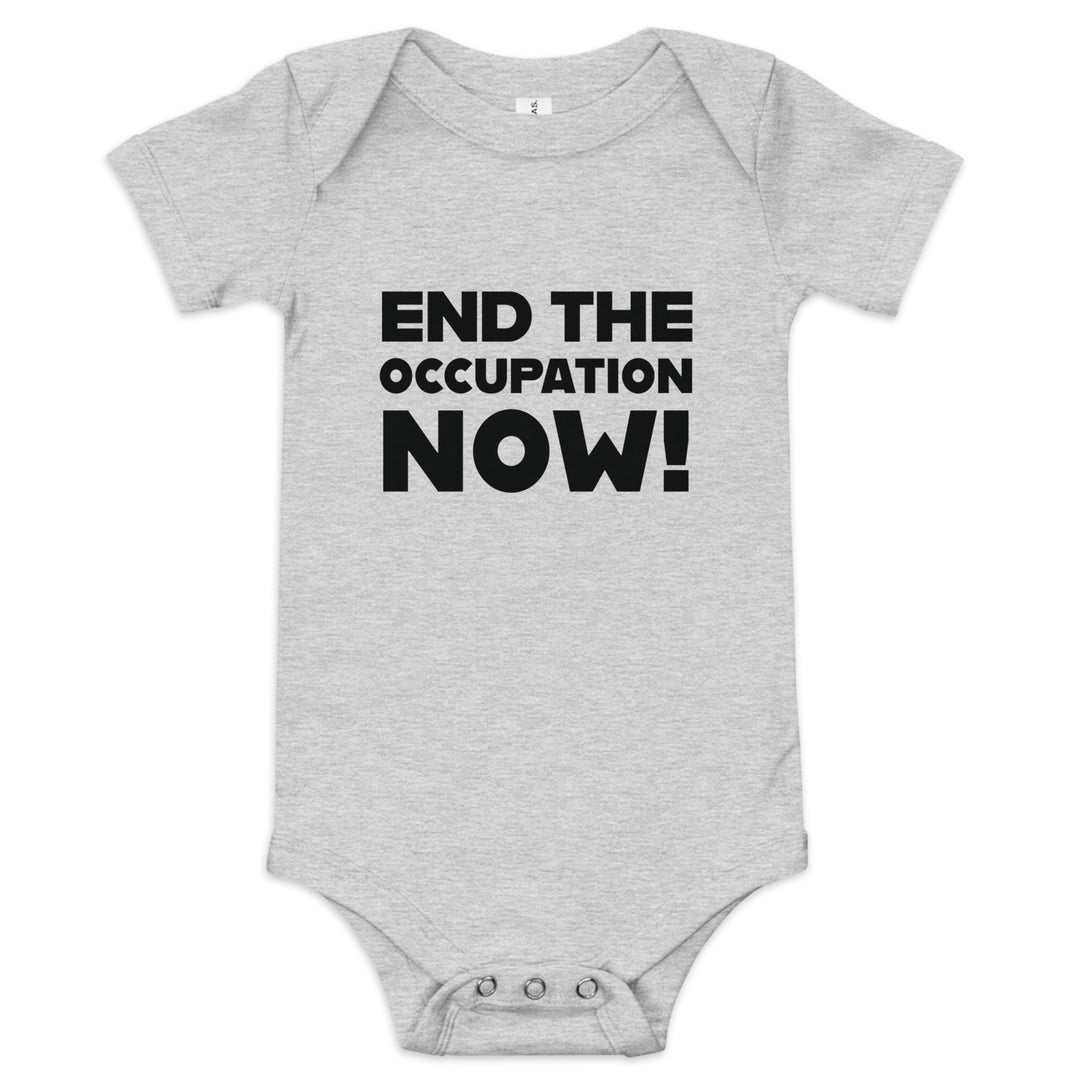 End the Occupation Now! - Baby Short Sleeve One Piece, Heather