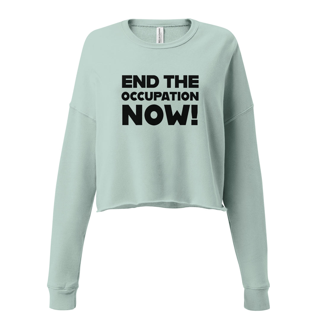End the Occupation Now! - Crop Sweatshirt, Womens Cropped Sweatshirt Dusty Blue