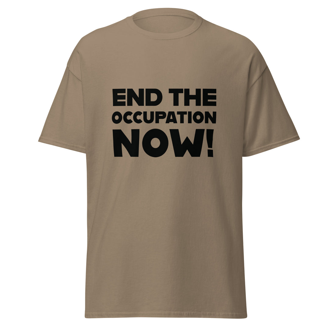 End the Occupation Now! - Men’s Classic Tee, Brown Savana
