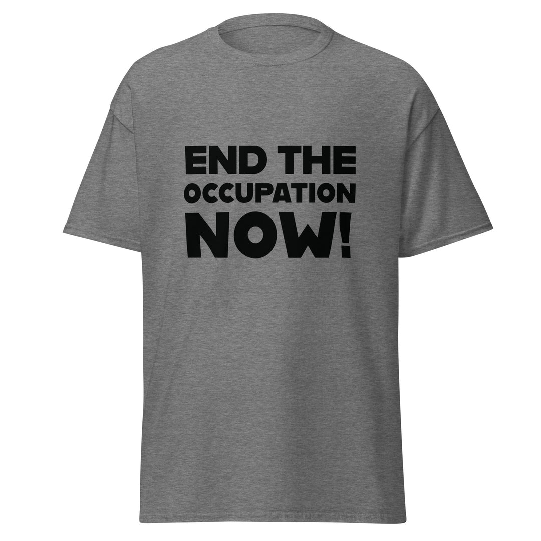 End the Occupation Now! - Men’s Classic Tee, Graphite Heather