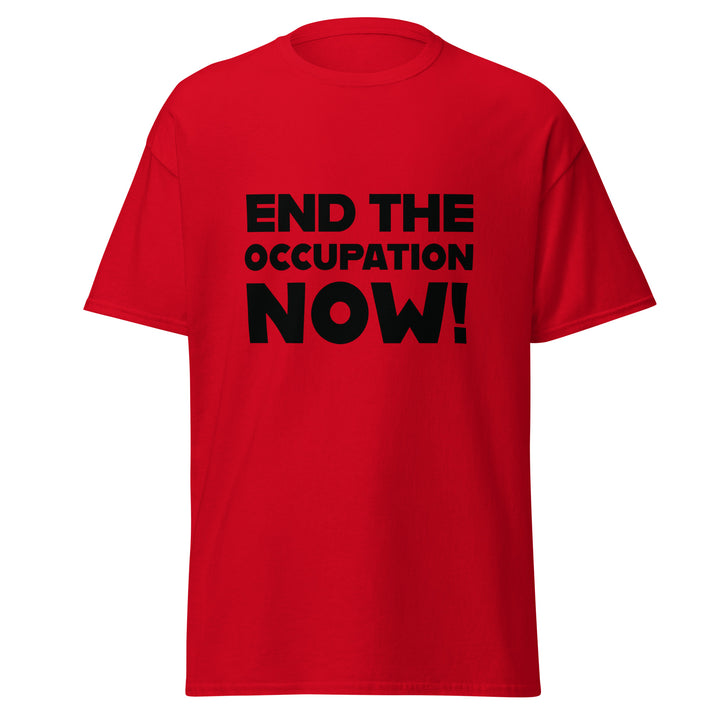 End the Occupation Now! - Men’s Classic Tee, Red