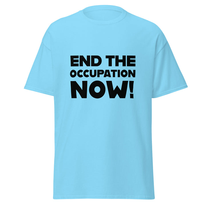 End the Occupation Now! - Men’s Classic Tee, Sky