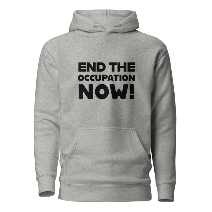 End the Occupation Now! - Men’s Hoodie, Carbon Grey