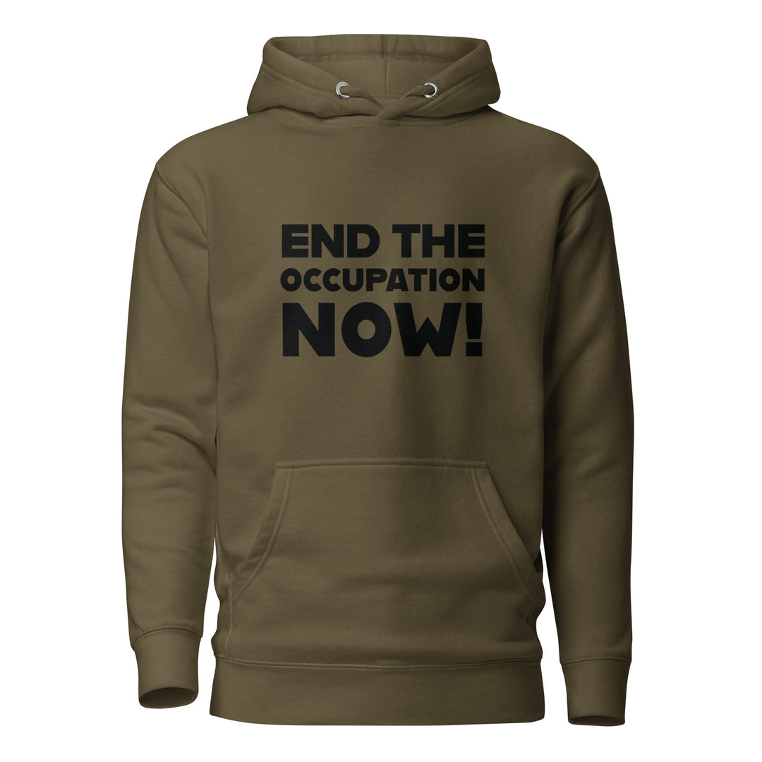 End the Occupation Now! - Men’s Hoodie, Military Green