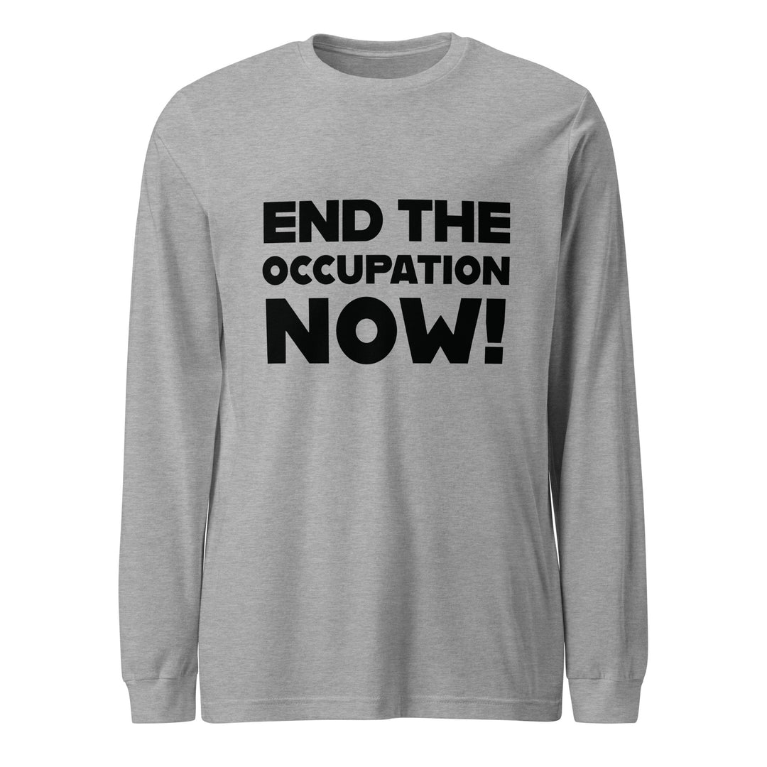 End the Occupation Now! - Men’s Long Sleeve Tee, Heather