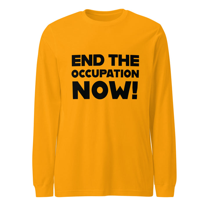 End the Occupation Now! - Men’s Long Sleeve Tee, Gold