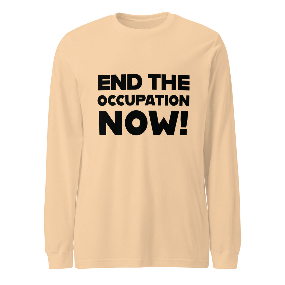 End the Occupation Now! - Men’s Long Sleeve Tee, Sand Dune