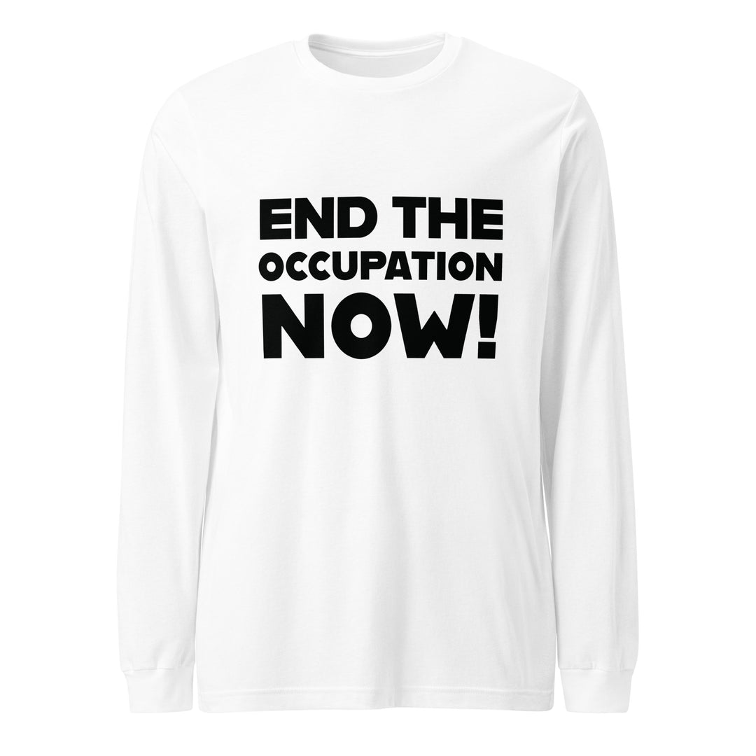 End the Occupation Now! - Men’s Long Sleeve Tee, White