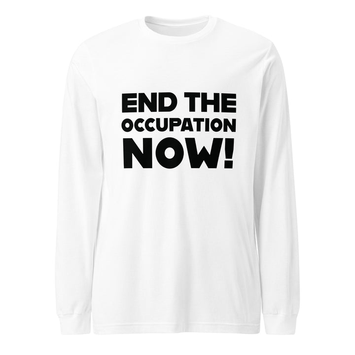 End the Occupation Now! - Men’s Long Sleeve Tee, White