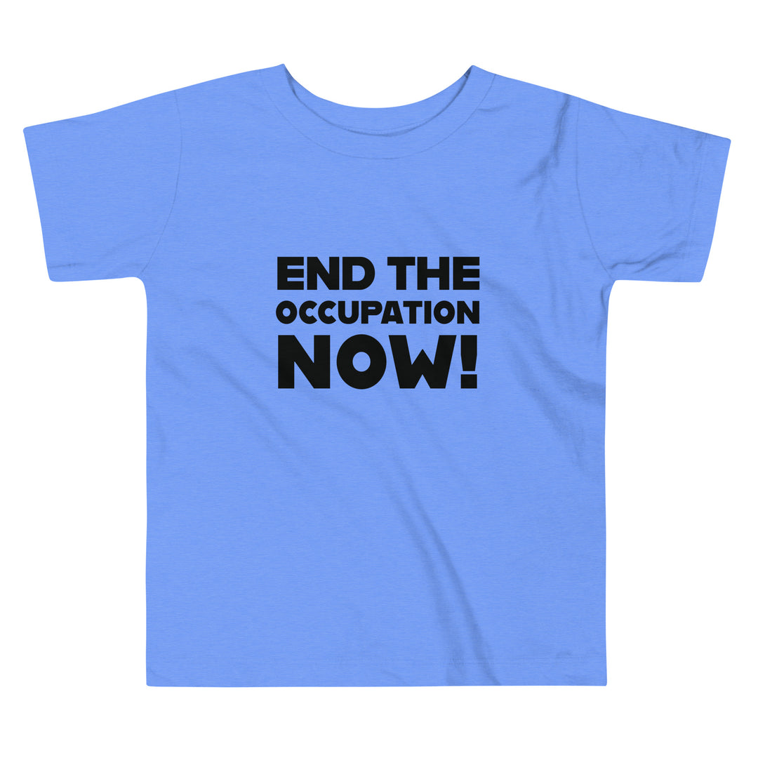 End the Occupation Now! - Toddler Short Sleeve Tee, Heather Columbia Blue