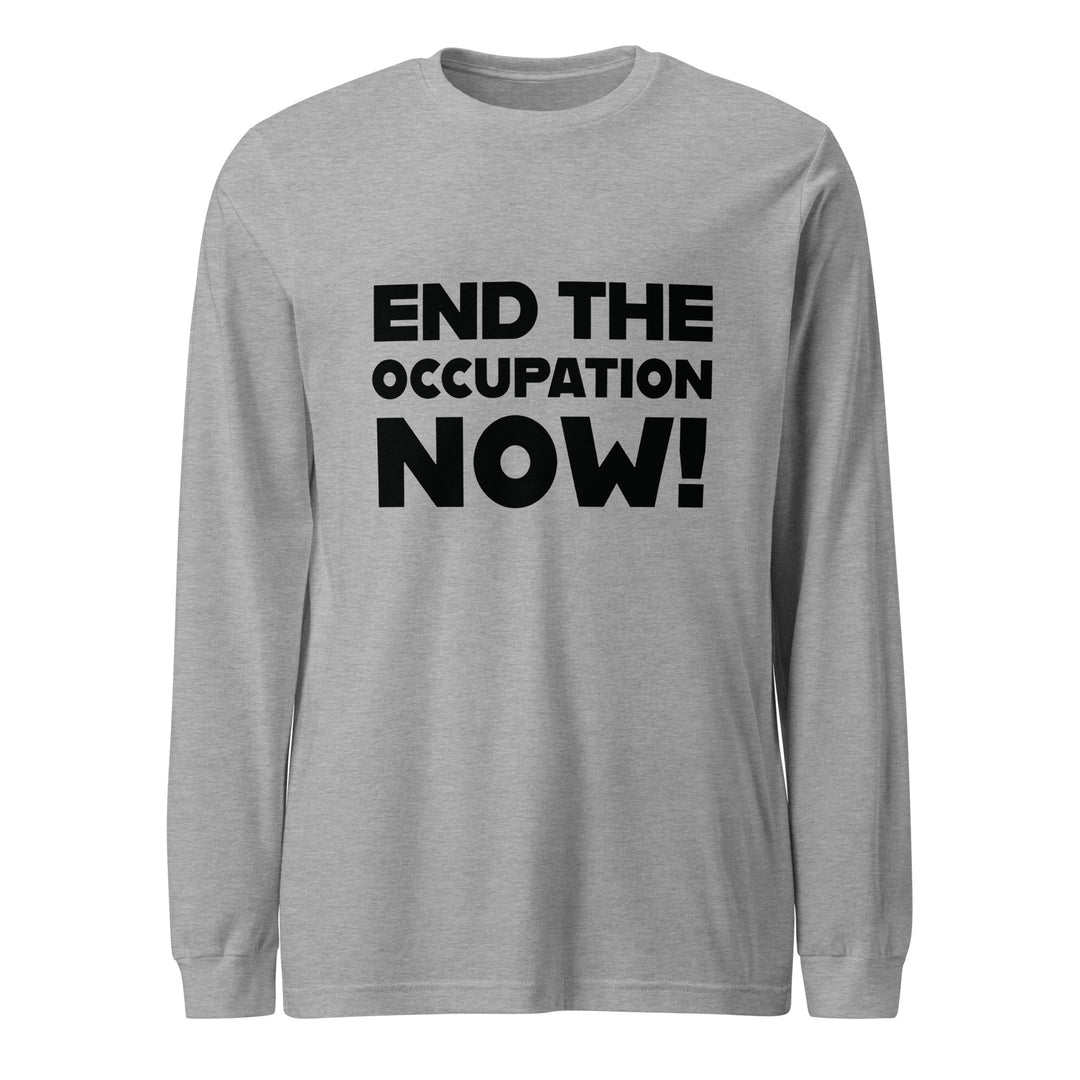 End the Occupation Now! - Women’s Long Sleeve Tee, Heather