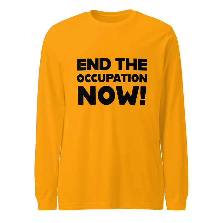 End the Occupation Now! - Women’s Long Sleeve Tee, Gold