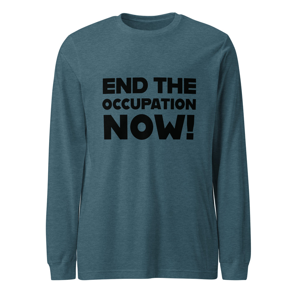 End the Occupation Now! - Women’s Long Sleeve Tee, Heather Deep Teal
