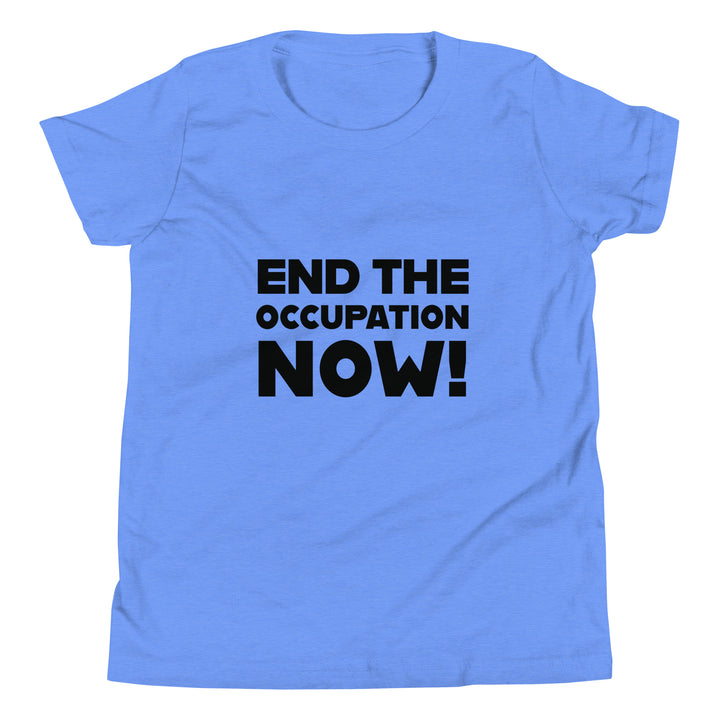 End the Occupation Now! - Youth Short Sleeve T-Shirt, Heather Columbia Blue