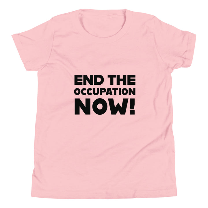 End the Occupation Now! - Youth Short Sleeve T-Shirt, Pink