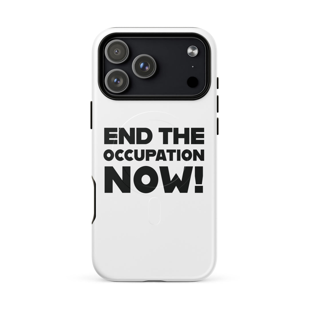 MagSafe® tough case for iPhone® | End the Occupation Now! – matte iPhone 18 pro max, front view