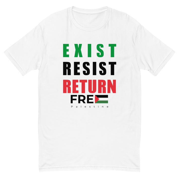 Exist. Resist. Return. - Short Sleeve T-Shirt, Mens Fitted T Shirt White
