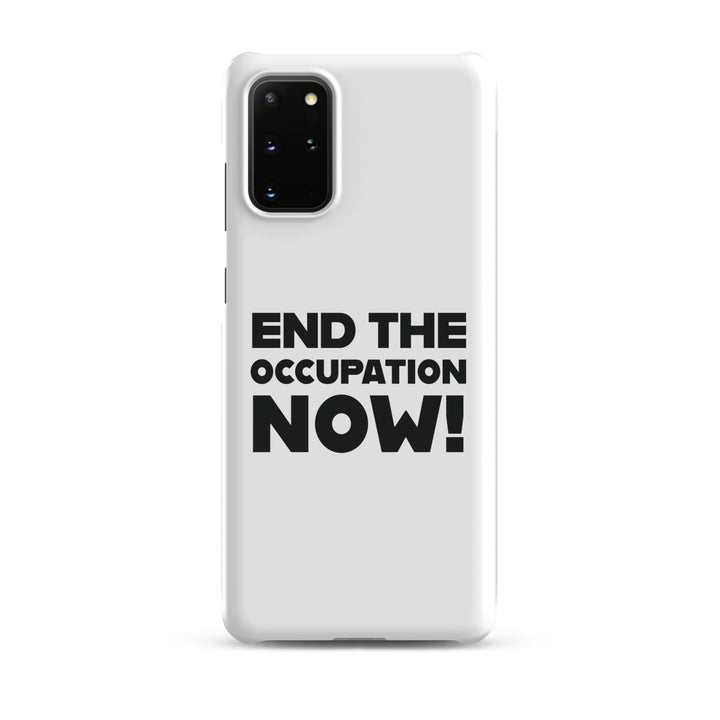 End the Occupation Now! - Snap Case for Samsung®, Samsung Glossy Samsung Galaxy S20 Plus