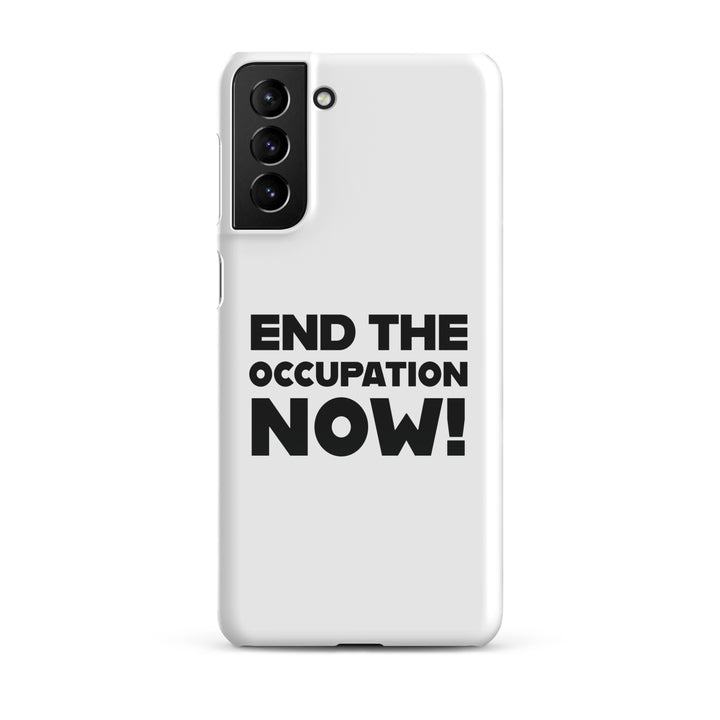 End the Occupation Now! - Snap Case for Samsung®, Samsung Glossy Samsung Galaxy S21 Plus