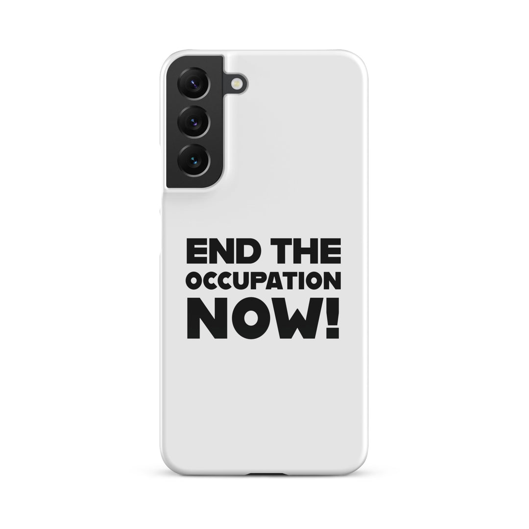 End the Occupation Now! - Snap Case for Samsung®, Samsung Glossy Samsung Galaxy S22 Plus