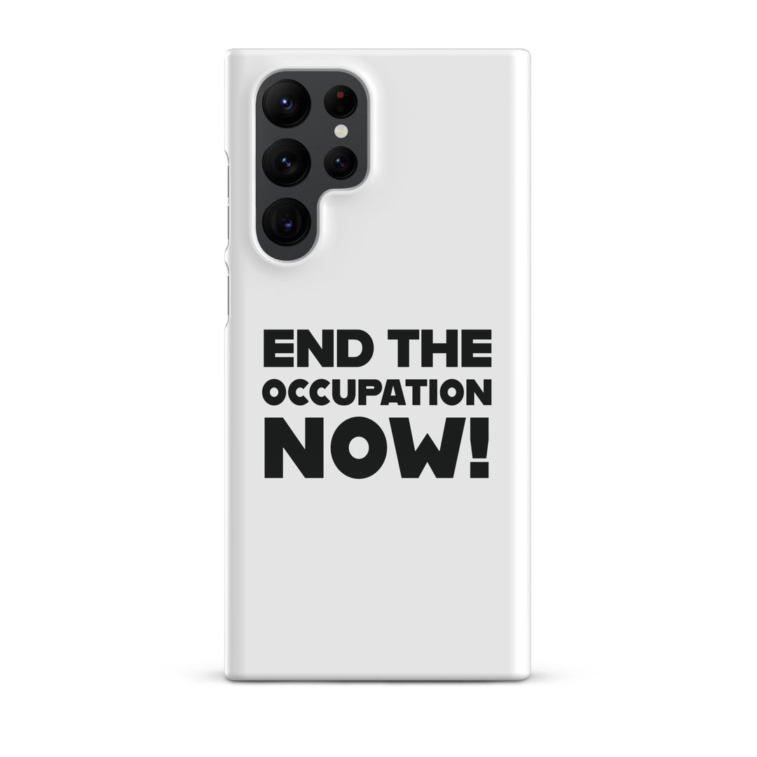 End the Occupation Now! - Snap Case for Samsung®, Samsung Glossy Samsung Galaxy S22 Ultra