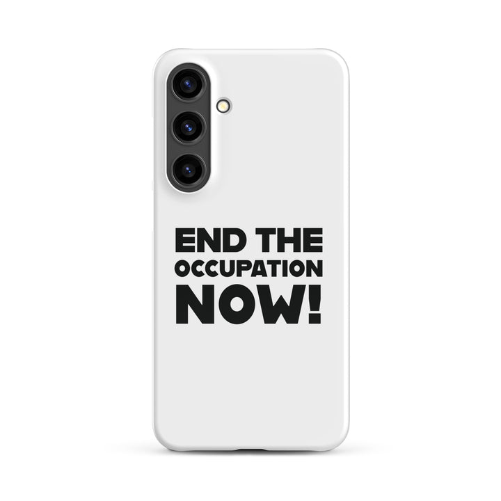 End the Occupation Now! - Snap Case for Samsung®, Samsung Glossy Samsung Galaxy S24 Plus