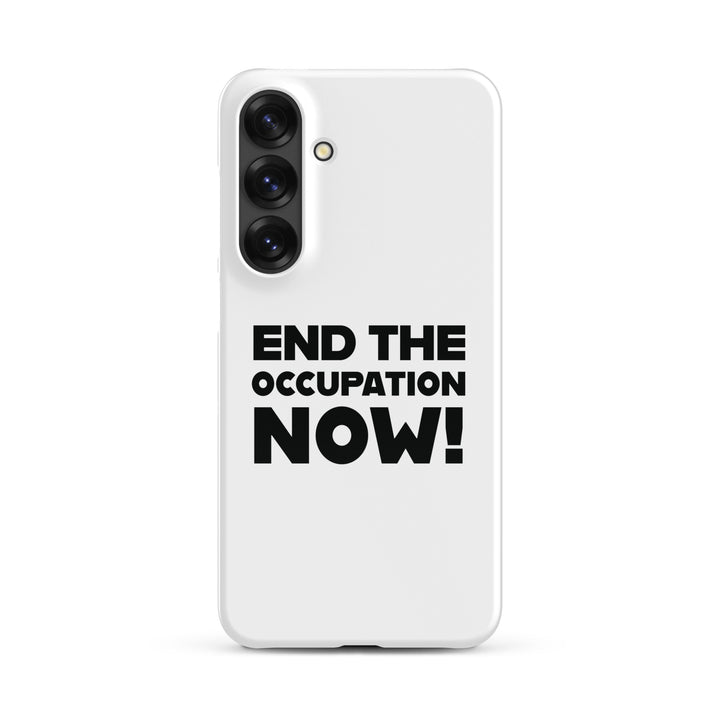 End the Occupation Now! - Snap Case for Samsung®, Samsung Glossy Samsung Galaxy S25 Plus