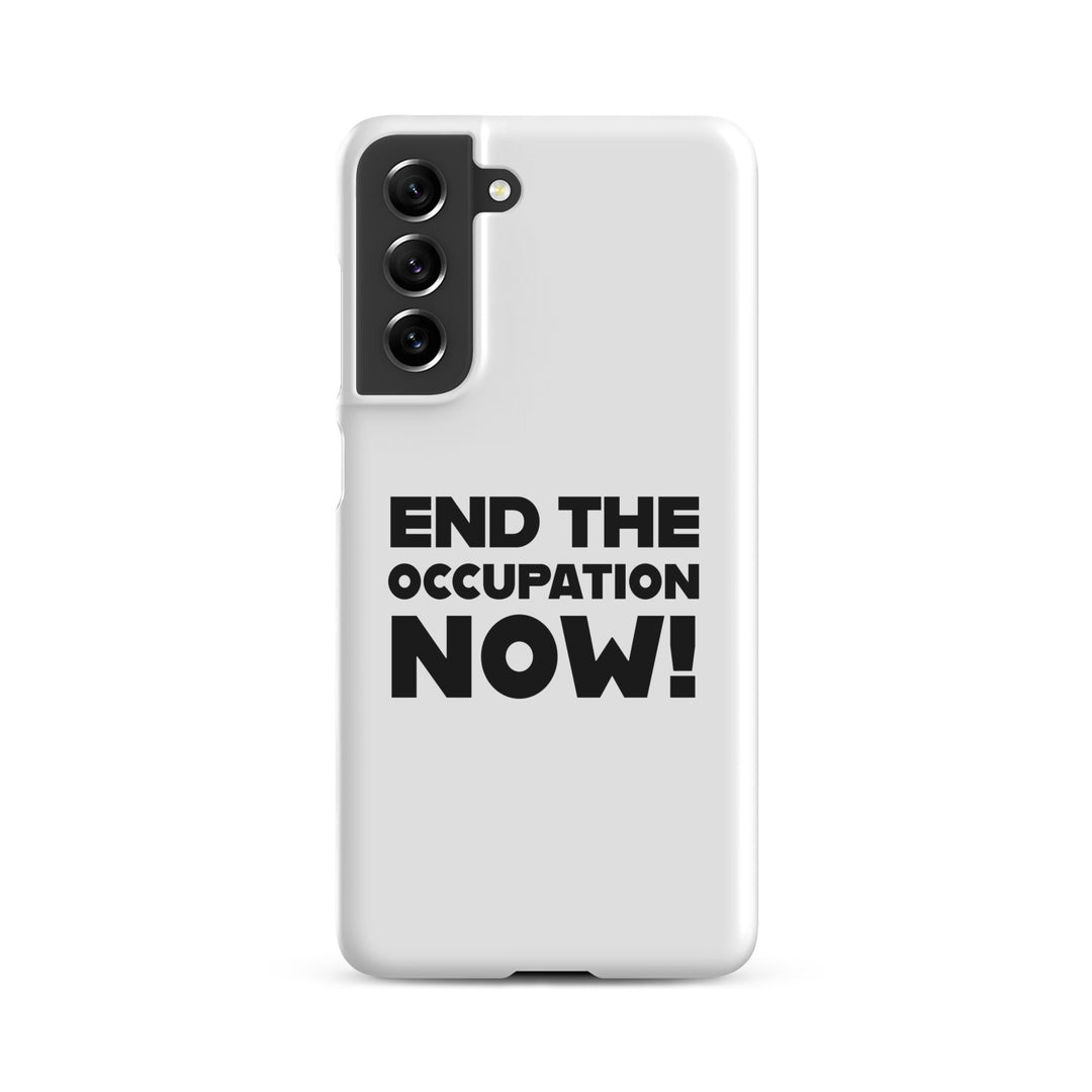 End the Occupation Now! - Snap Case for Samsung®, Samsung Matte Samsung Galaxy S21 Fe