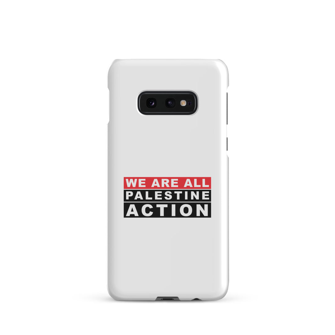 We Are All Palestine Action - Snap Case for Samsung®, Samsung Glossy Samsung Galaxy S10e