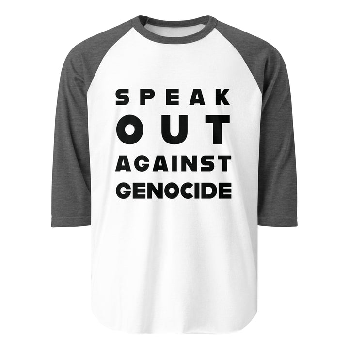 Speak Out Against Genocide - Men’s ¾ Sleeve Raglan Shirt, 34 Sleeve Raglan Shirt White Heather Charcoal