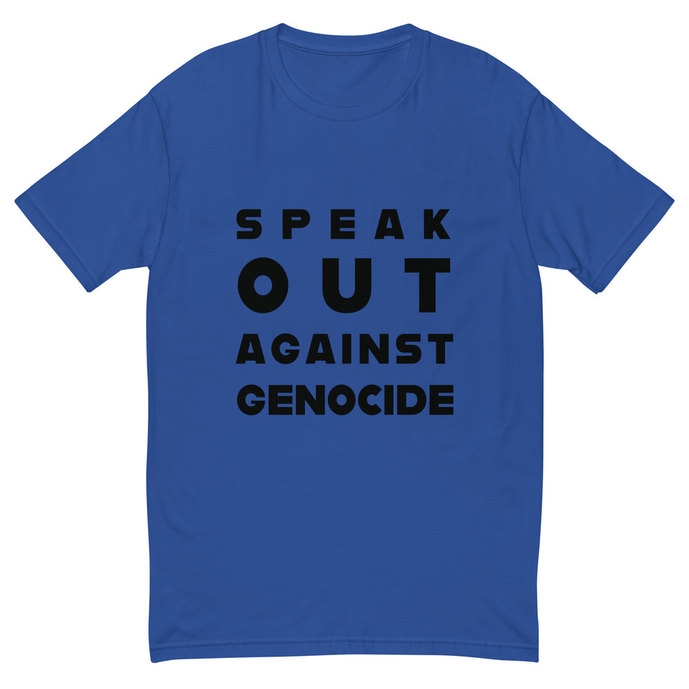 Speak Out Against Genocide - Short Sleeve T-Shirt, Mens Fitted T Shirt Royal Blue