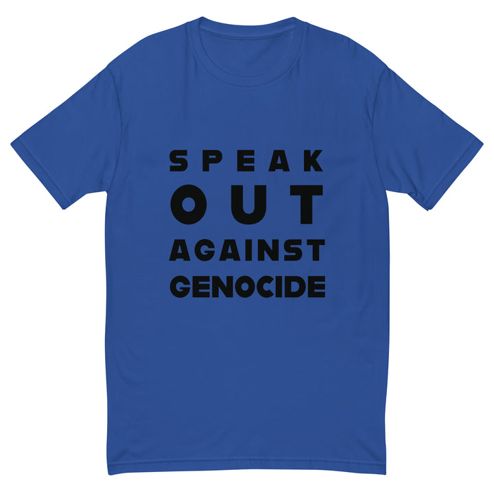 Speak Out Against Genocide - Short Sleeve T-Shirt, Mens Fitted T Shirt Royal Blue