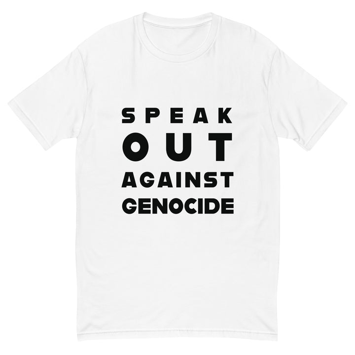 Speak Out Against Genocide - Short Sleeve T-Shirt, Mens Fitted T Shirt White
