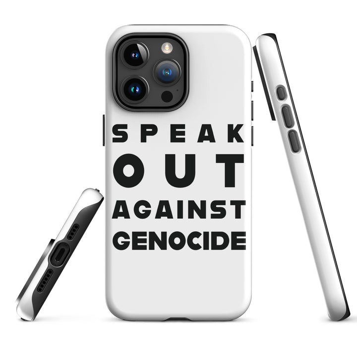 Speak Out Against Genocide - Tough Case for iPhone®, Matte iPhone 15 Pro Max