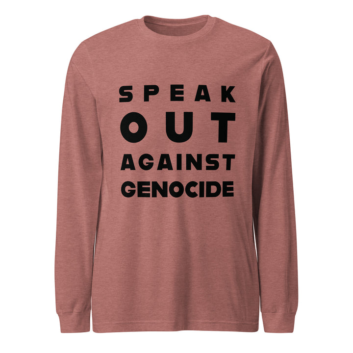 Speak Out Against Genocide - Women’s Long Sleeve Tee, Heather Mauve