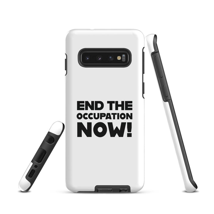 End the Occupation Now! - Tough case for Samsung® -, Samsung Glossy Samsung Galaxy S10