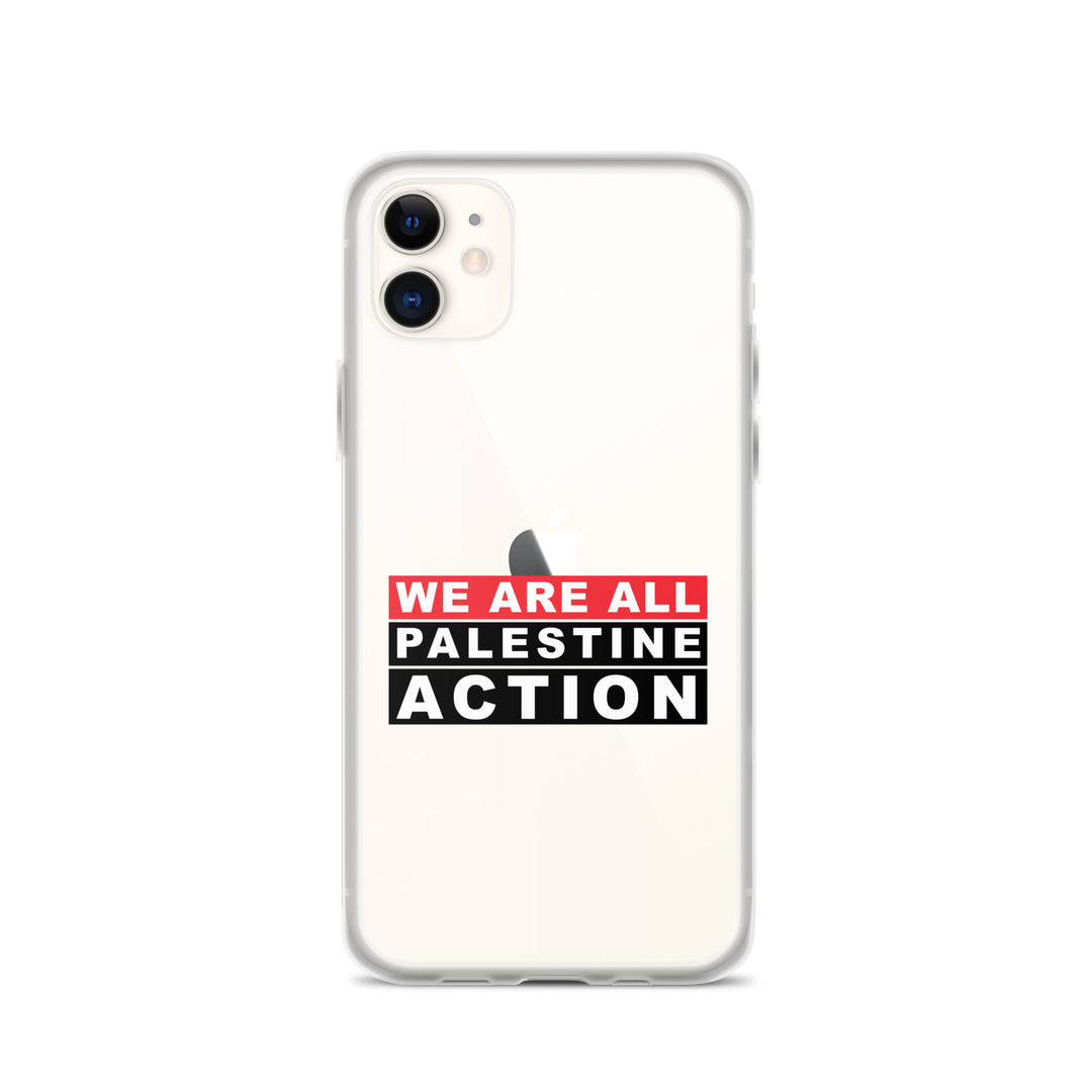 We Are All Palestine Action - Clear Case for iPhone®, iPhone iPhone 11 Case On Phone