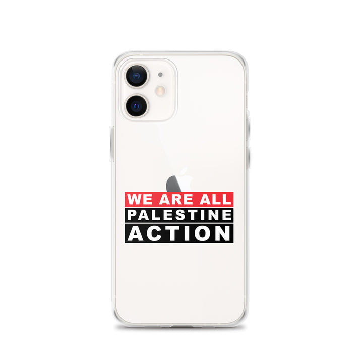 We Are All Palestine Action - Clear Case for iPhone®, iPhone iPhone 12 Case On Phone