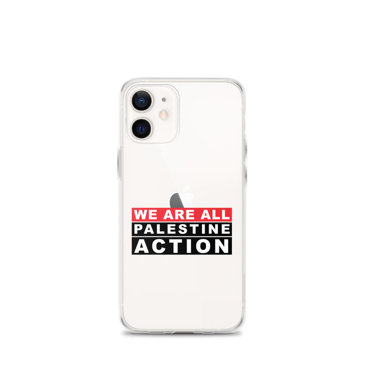 We Are All Palestine Action - Clear Case for iPhone®, iPhone iPhone 12 Mini Case On Phone