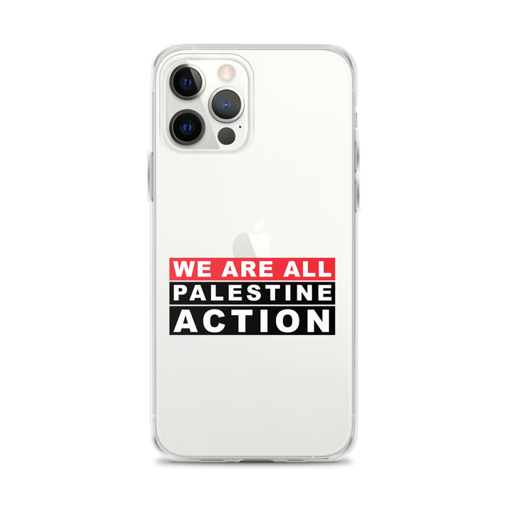 We Are All Palestine Action - Clear Case for iPhone®, iPhone iPhone 12 Pro Max Case On Phone