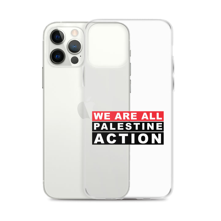 We Are All Palestine Action - Clear Case for iPhone®, iPhone iPhone 12 Pro Max Case With Phone