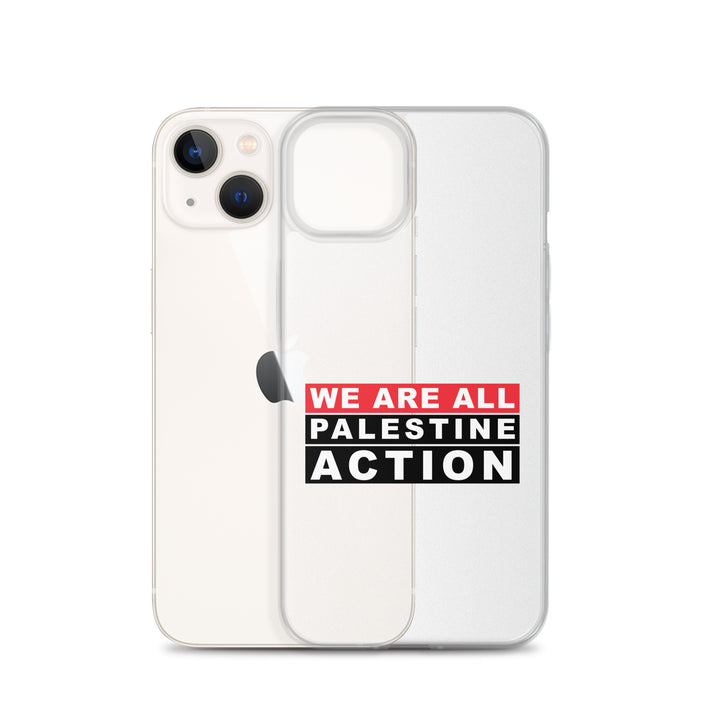 We Are All Palestine Action - Clear Case for iPhone®, iPhone iPhone 13 Case With Phone