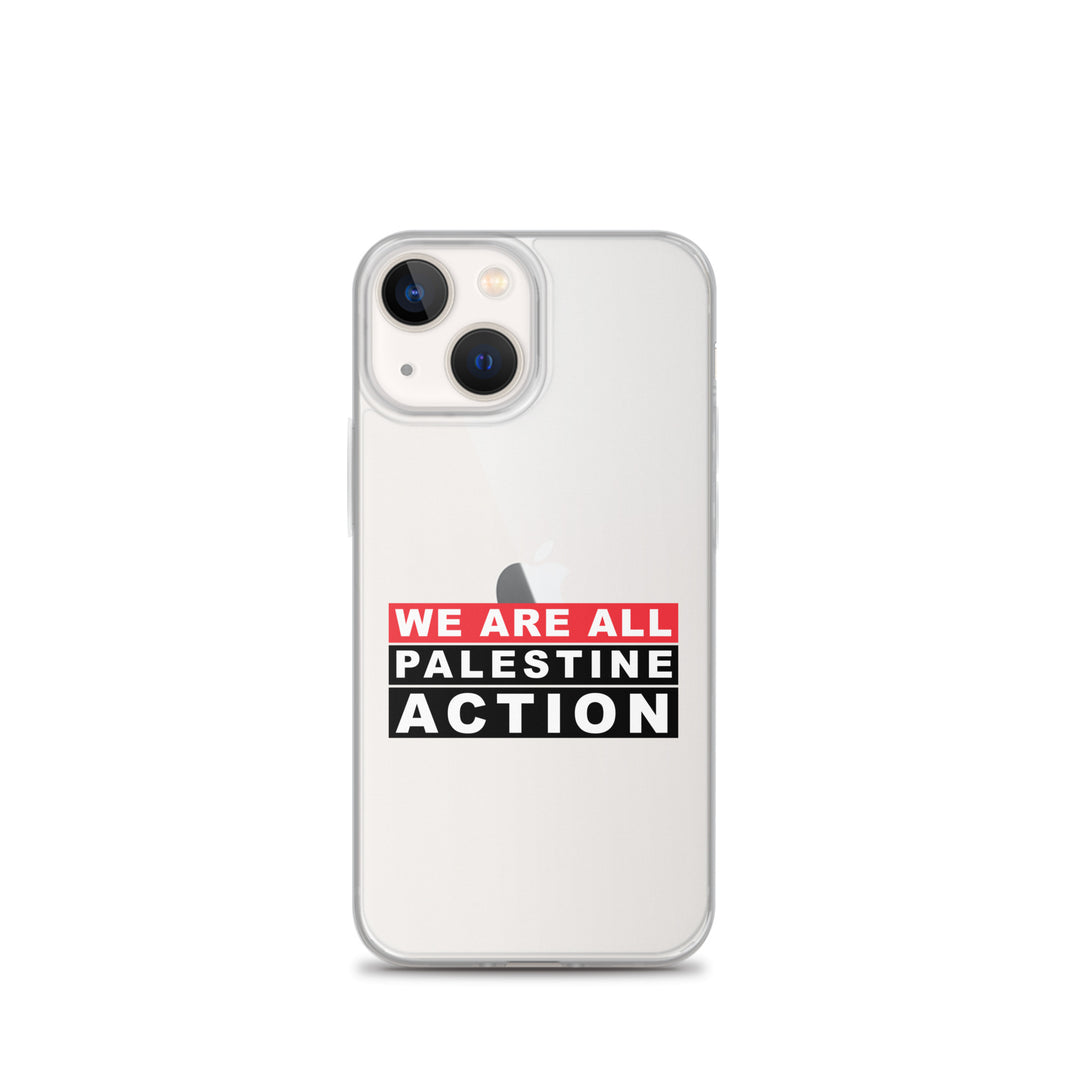 We Are All Palestine Action - Clear Case for iPhone®, iPhone iPhone 13 Mini Case On Phone