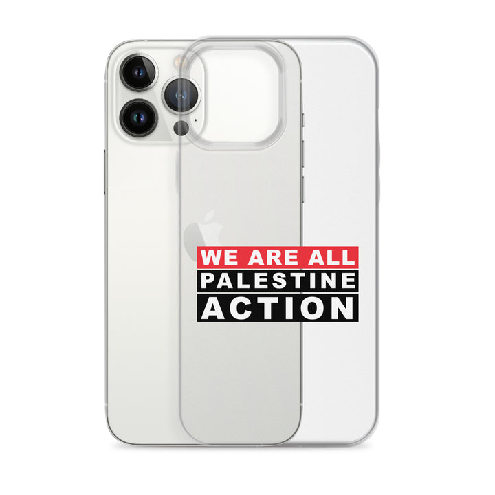 We Are All Palestine Action - Clear Case for iPhone®, iPhone iPhone 13 Pro Max Case With Phone