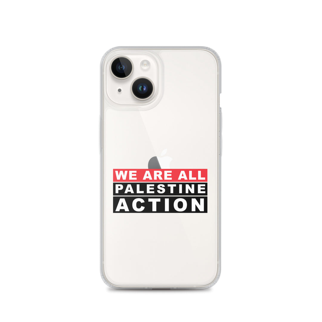 We Are All Palestine Action - Clear Case for iPhone®, iPhone iPhone 14 Case On Phone