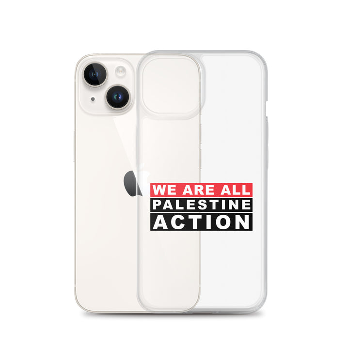 We Are All Palestine Action - Clear Case for iPhone®, iPhone iPhone 14 Case With Phone