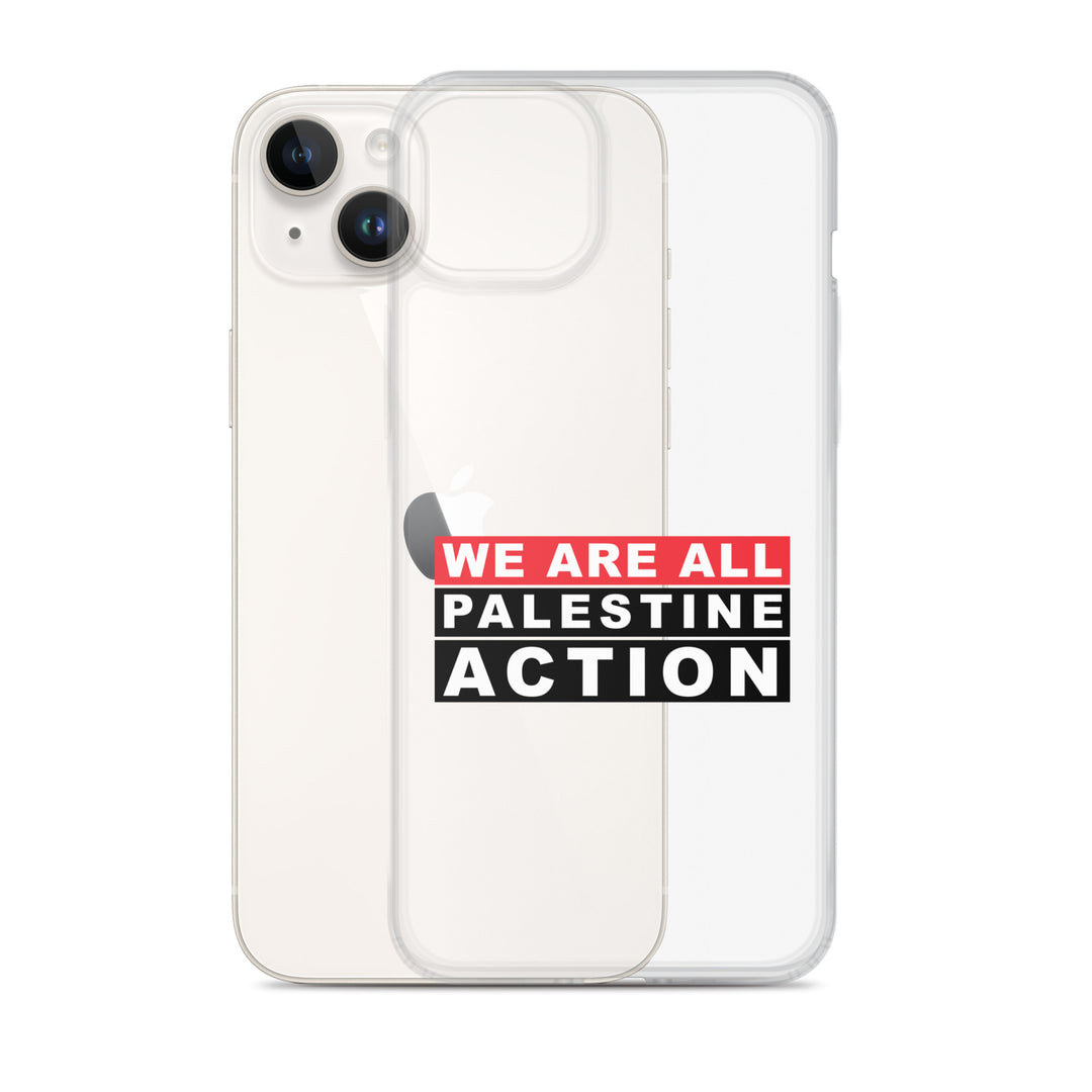 We Are All Palestine Action - Clear Case for iPhone®, iPhone iPhone 14 Plus Case With Phone